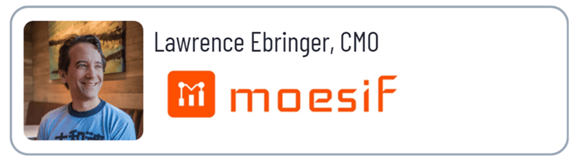Lawrence Ebringer, CMO of Moesif