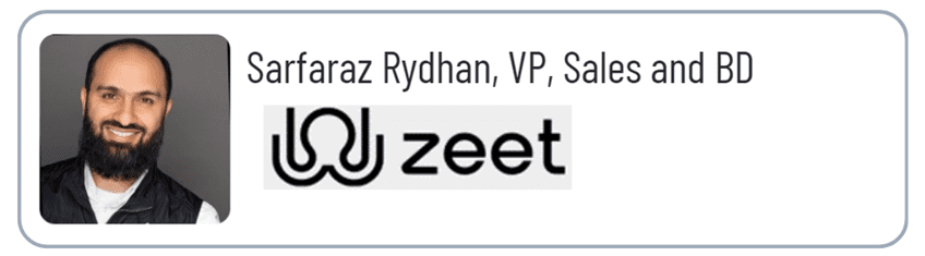 Sarfaraz Rydhan, Zeet VP of Sales and BD.