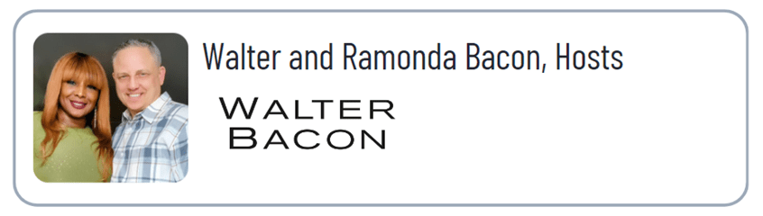 Walter and Ramonda Bacon, hosts.